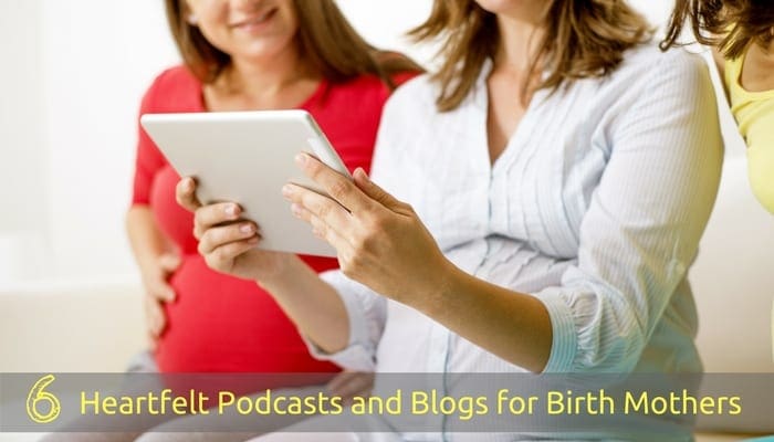 Podcasts and Blogs for Birth Mothers
